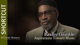 Kenny Gamble on Aspirations Towards Music