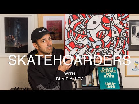 Skateboarding Art, Photo Books and Skateboard Decks | SkateHoarders with Blair Alley