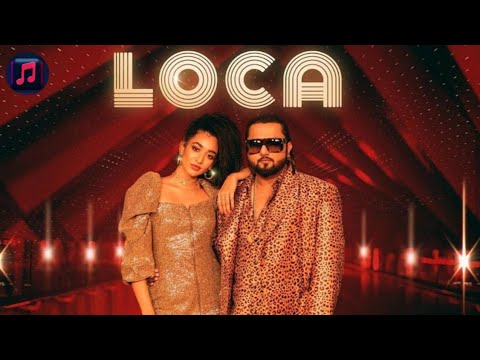 Honey_Singh_New_Song_2022 || Loca_Loca_new_song || #honyaingh#localocasong#honysinghnewsong2022