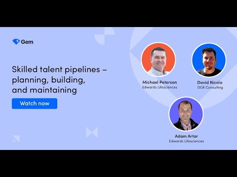 Skilled Talent Pipelines - Planning, Building, and Maintaining