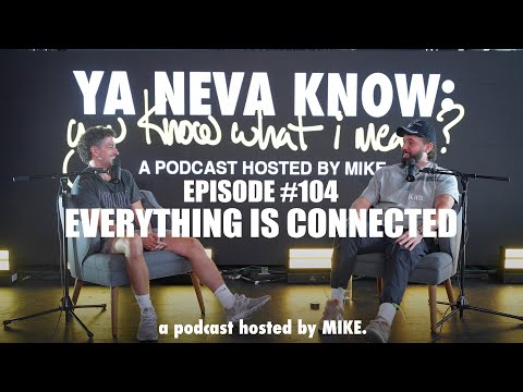 YNK Podcast #104 - Everything Is Connected