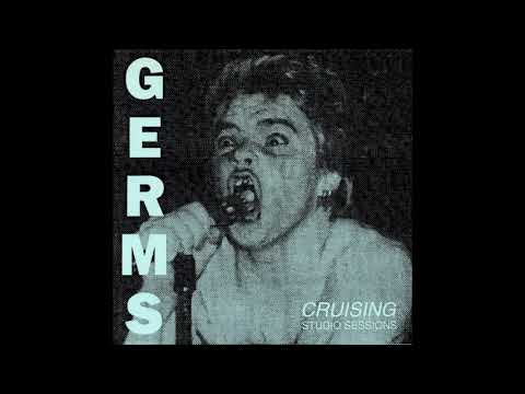 Germs - Cruising Studio Sessions (full album)