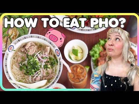 How To Eat Vietnamese Pho ?