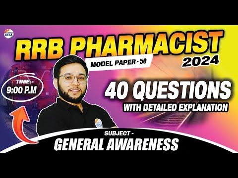 RRB Pharmacist | Model Paper -50 | GENERAL AWARENESS | 40 Question With Detailed Explanation