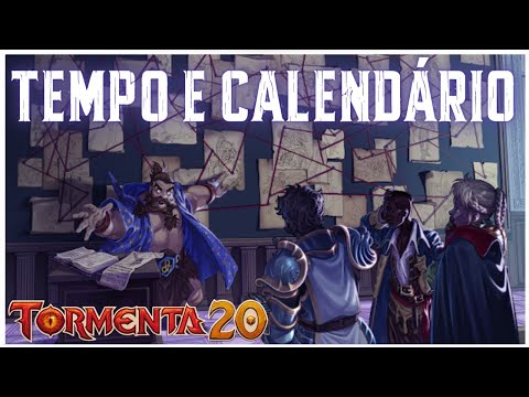 Veja como funciona o calendário e os dias da semana em TORMENTA20!