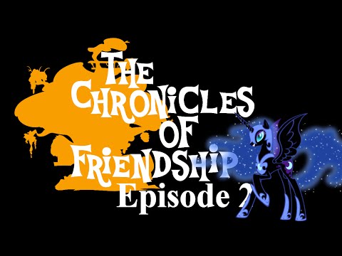 Chronicles of Friendship - Episode 2 - Treasure of Horsey-Horse