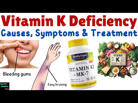 Vitamin K Deficiency – Causes, Symptoms, Diagnosis, Treatment & Prevention