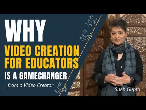 Video Creation for Educators- an alumni's view