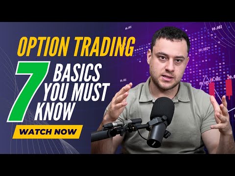 OPTIONS - The Only 7 Basics You MUST Know