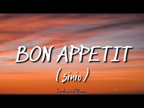 SINIO - BON APPETIT ( Lyrics) fliptop emcee