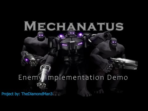 First contact | Mechanatus Enemy Implementation Demo