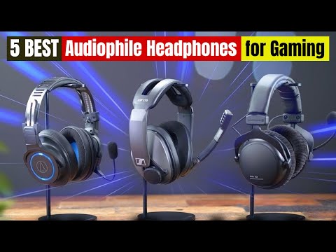 Best Audiophile Headphones for Gaming of 2024