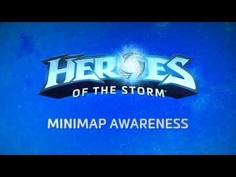 Heroes of the Storm: Minimap Awareness