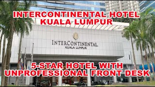 Intercontinental Hotel Kuala Lumpur - 5-Star hotel with flaws