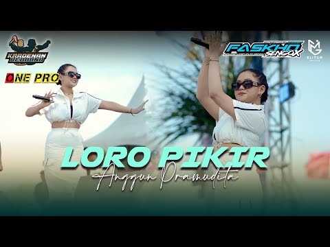 ANGGUN PRAMUDITA - LORO PIKIR || KRADENAN REBOUND x ONE PRO || FASKHO SENGOK AUDIO || ELITGM