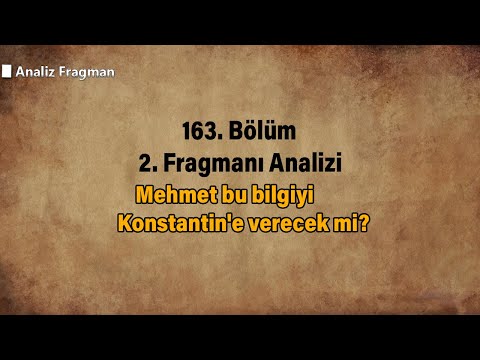 Mehmet bu bilgiyi Konstantin'e verecek mi?