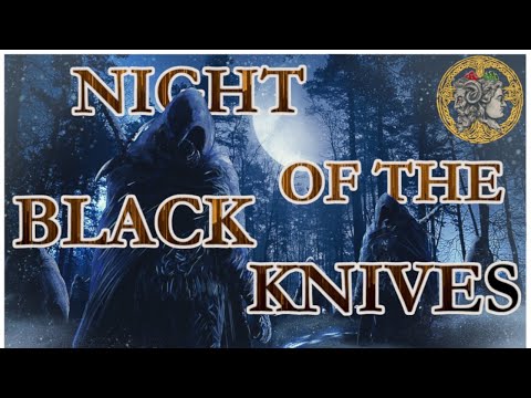 Elden Ring Lore | Night of the Black Knives Dissected