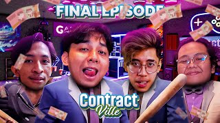 FINAL EPISODE MENGULI WITH XXGANG! - CONTRACTVILLE