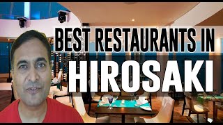 Best Restaurants and Places to Eat in Hirosaki, Japan