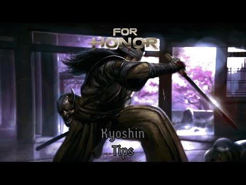 For Honor: 3 Amazing Kyoshin Tips