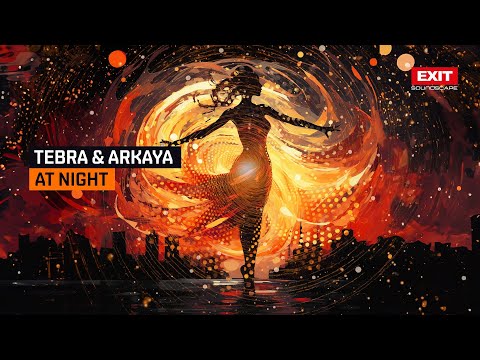 Tebra & Arkaya - At Night (Official Visualiser)