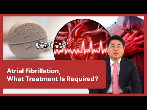 01 Atrial Fibrillation, What Treatment is Required?