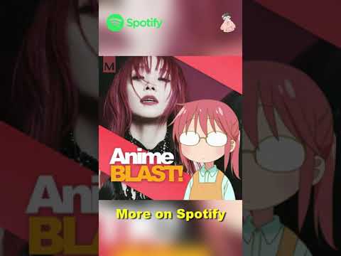 Anime BLAST! available on Spotify | Top Anime Songs