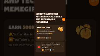 SECRET CELEBRETIES PSYCHOLOGICAL TRICKS AND TECHNIQUES MEMEGIRLS | Memefi New Video Code