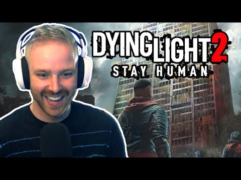 Killing Zombies, Climbing Towers! - Dying Light 2 Stay Human