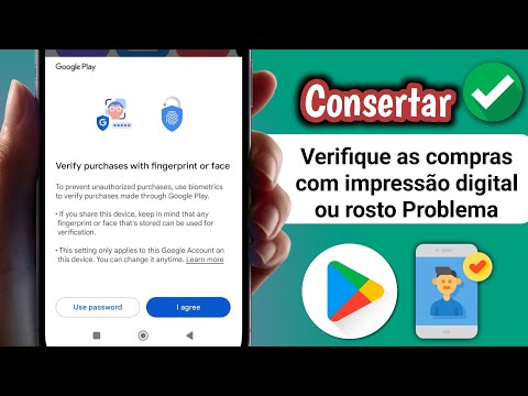 Como resolver o problema de autenticação do Play Store?|Por que o Play Store está pedindo biometria?