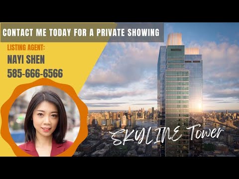 Skyline Tower 2507- 3 Court Square- Long Island City- Room Tour - Nayi Shen- NayiNYC纽约倔强老阿姨