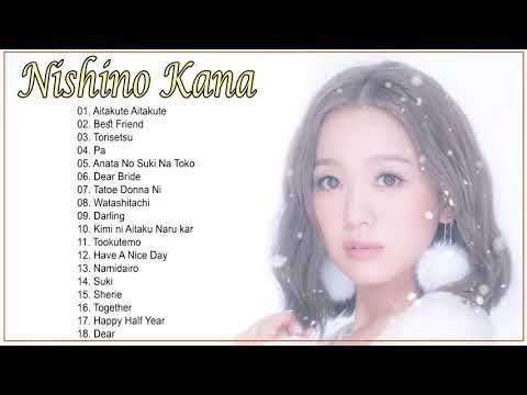 西野カナのベストソング - The Best Song of Nishino Kana