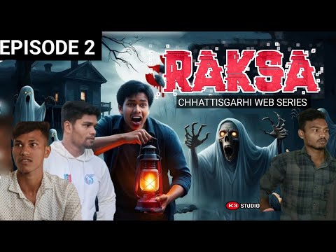 RAKSA EP02 I CG HORROR THRILLER WEB SERIES I COMEDY WITH K3