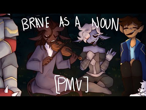 Brave as a Noun [Dominar PMV]