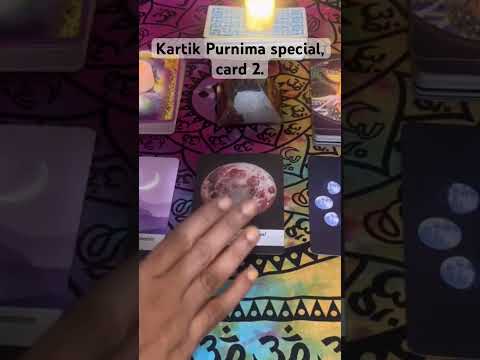 Kartik Purnima special reading, card 2.      #tarot #special #divineguidance #purnima #kartikpurnima