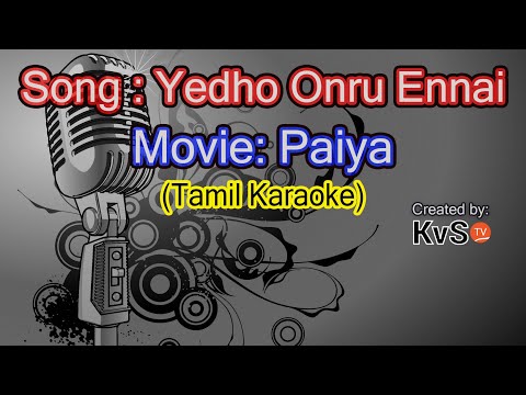 Karaoke - Yedho Ondru Ennai (Tamil)