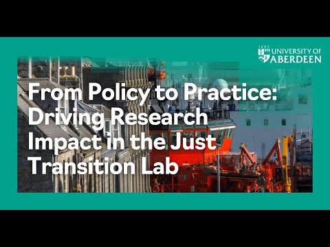 From Policy to Practice: Driving Research Impact in the Just Transition Lab