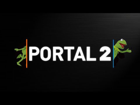 Trying Portal 2 because why not