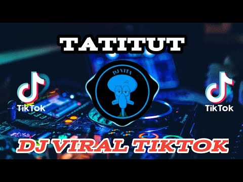 DJ TATITUT AYU TING TING || VIRAL TIKTOK 2023