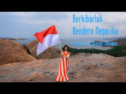 Shanna Shannon - Berkibarlah Bendera Negeriku (cover)