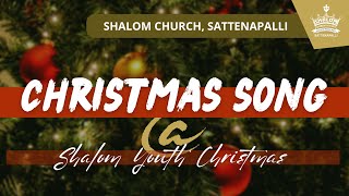 CHRISTMAS SONG @ Shalom Youth Christmas || Shalom Church SAP