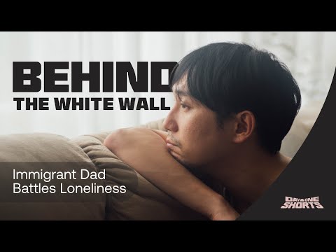 Behind the White Wall | Immigrant Dad Battles Loneliness (DAY ONE SHORTS 2024)