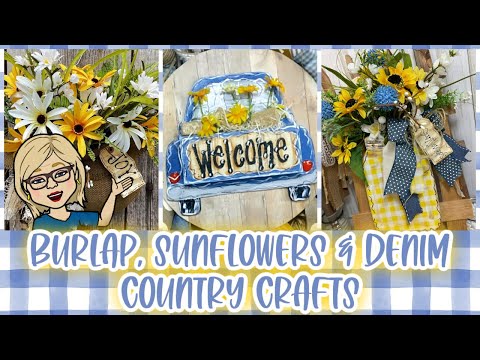 💙🌻 Country Crafts using Burlap, Sunflowers & Denim 💙🌻