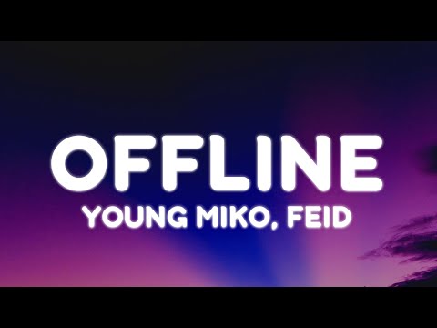 Young Miko, Feid - offline (Letra/Lyrics) | att.