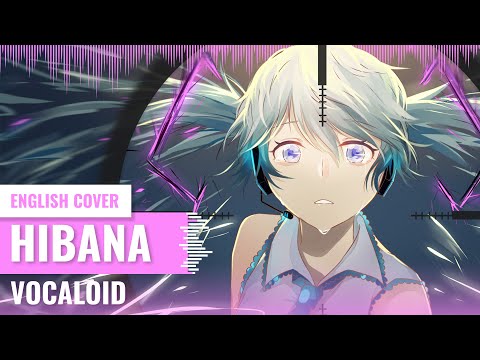 [Yukinami] Hibana ~ Vocaloid ENGLISH COVER