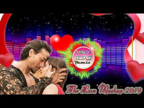 LOVE MASHUP 2019   DJ MIX NONSTOP   BEST BOLLYWOOD HINDI LOVE SONG   LATEST SONG 2019