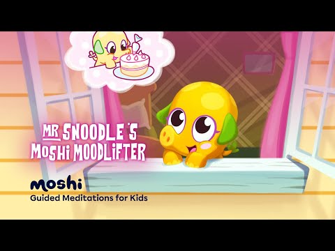 Positivity Meditation for Kids – Mr Snoodle's Moshi Moodlifter | Moshi Kids