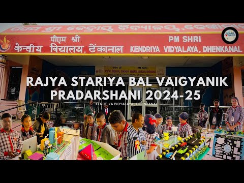 Rajya Stariya Bal Vaigyanik Pradarshani 2024-25 | Kendriya Vidyalaya, Dhenkanal | Dhenkanal Times