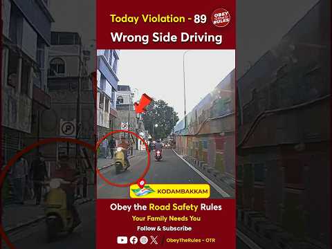 TODAY VIOLATION - 89 Wrong Side Driving #chennaitrafficpolice #otr #obeytherules