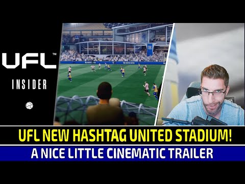 [TTB] UFL HASHTAG UNITED BRAND NEW STADIUM FIRST LOOK! - NICE LITTLE CINEMATIC TRAILER 👀